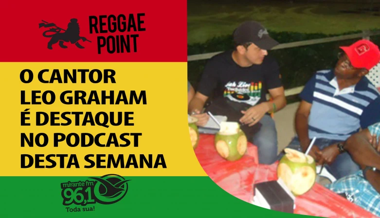Saiba mais sobre o cantor Leo Graham, da Jamaica