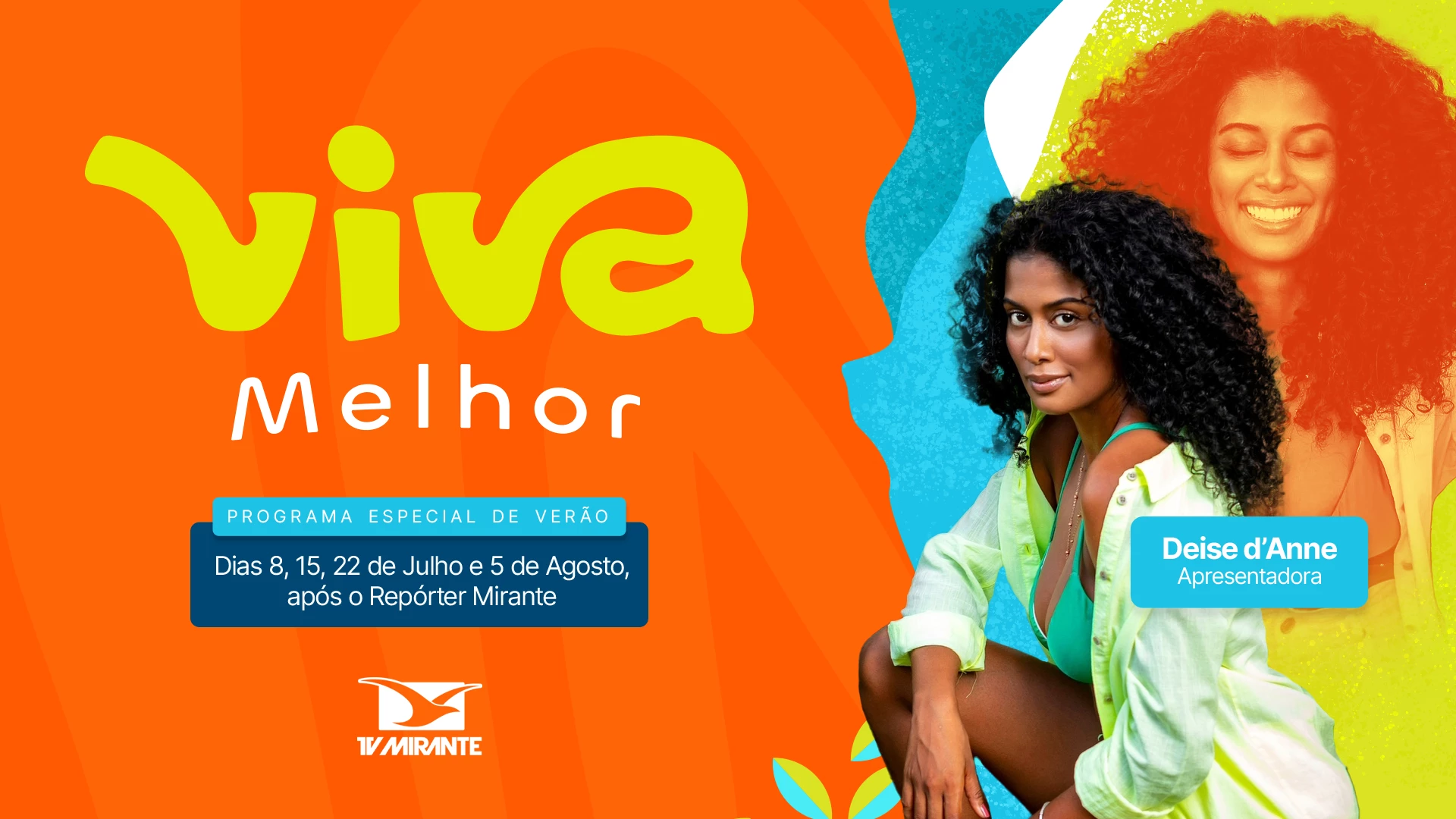 O programa Viva Melhor vai abordar, temas relacionados ao estilo de vida saudável, estética, cuidados com a rotina, comportamento, alimentação, entre outros. Foto: Divulgação