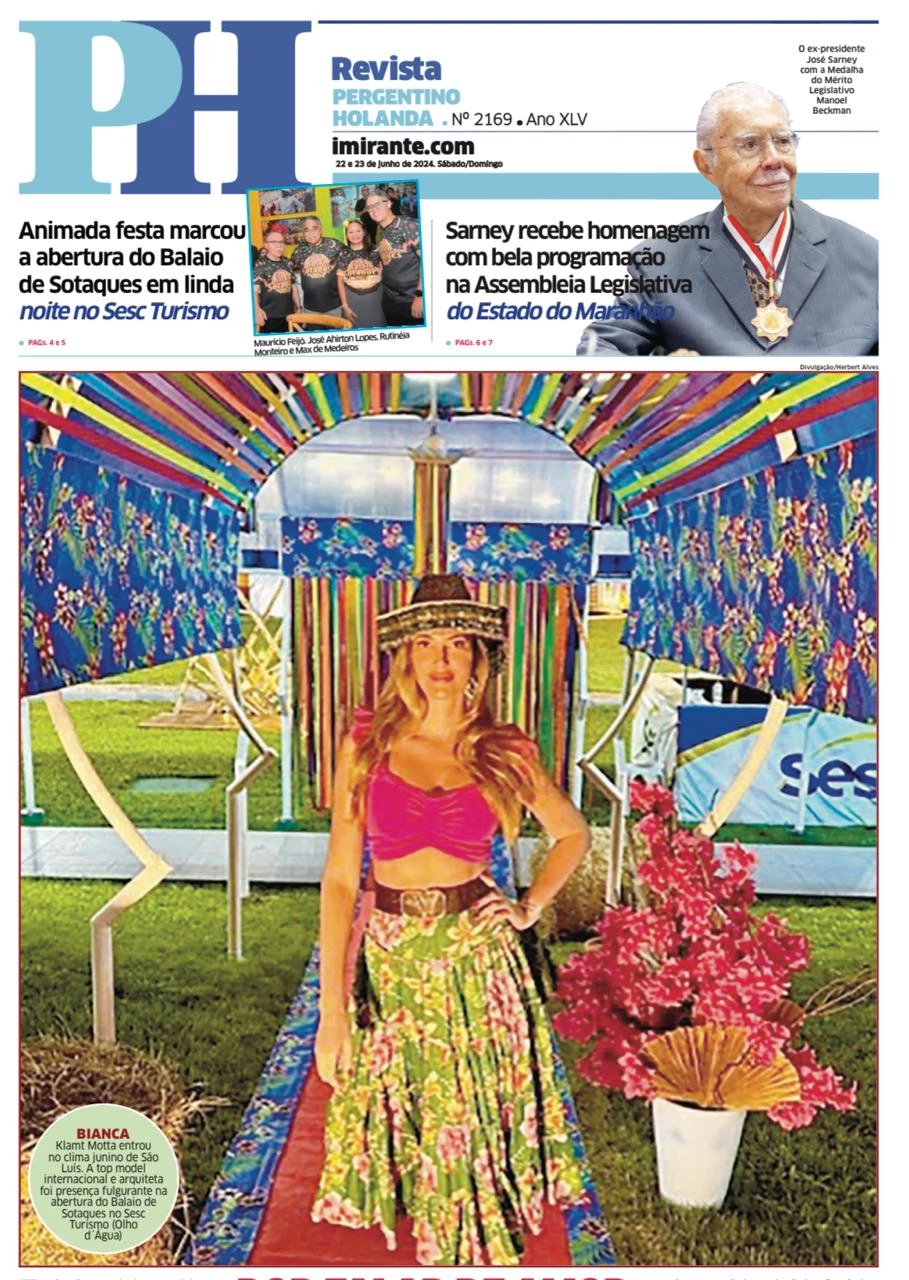 Destaque de capa da edição do PH Revista deste fim de semana, a top model e arquiteta Bianca Klamt Motta entrou no clima junino de São Luís. E foi presença fulgurante na abertura do Balaio de Sotaques no Sesc Turismo (Olho d´Água)