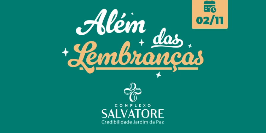 Complexo Salvatore celebra Dia de Finados com programação especial.