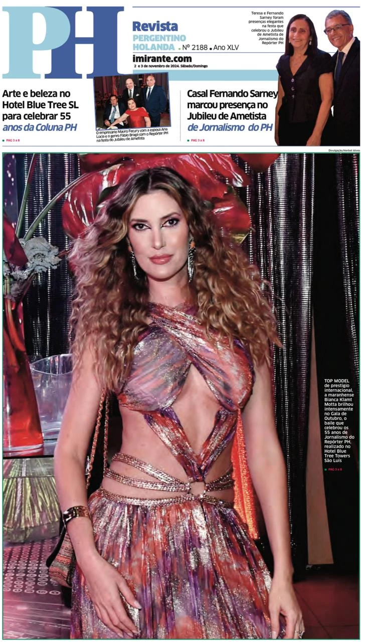 TOP MODEL de prestígio internacional, a maranhense Bianca Klamt Motta brilhou intensamente no Gala de Outubro, o baile que celebrou os 55 anos de Jornalismo do Repórter PH, realizado no Hotel Blue Tree Towers São Luís, e é o destaque de Capa do PH Revista deste fim de semana